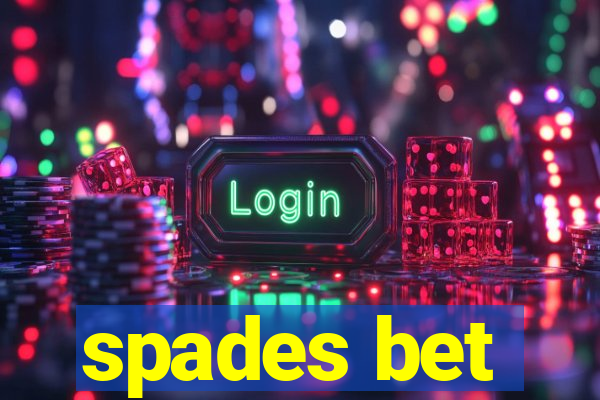 spades bet